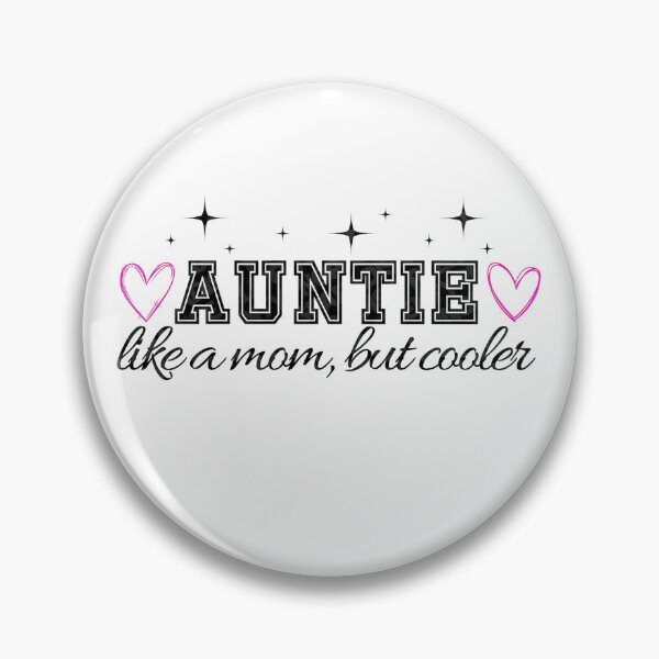 Item preview, Auntie Like a Mom, But Cooler – Heart Design, love, family love, modern aunt, aunt pride, unique aunt designed and sold by StyleDistrictLab.