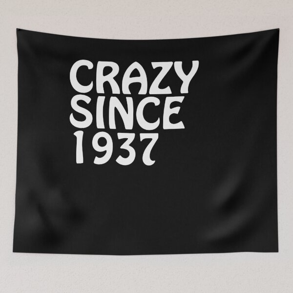 Item preview, Crazy Since 1937 Best Friend Crazy Shirt designed and sold by shoppzee.
