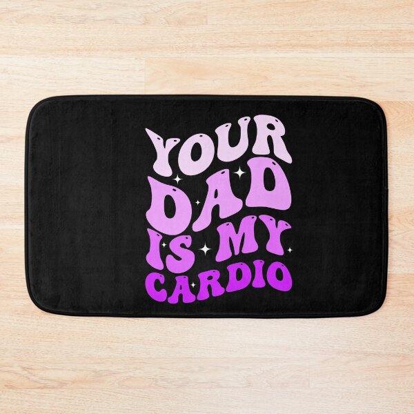 Item preview, Your Dad Is My Cardio designed and sold by SakuraPxl.