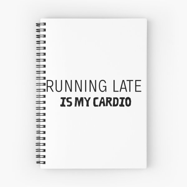Item preview, Running Late Is My Cardio - Funny Lazy Fitness Shirt designed and sold by AmeliaKrysiak.