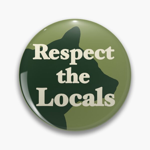 Item preview, Respect The Locals designed and sold by lauratroy.