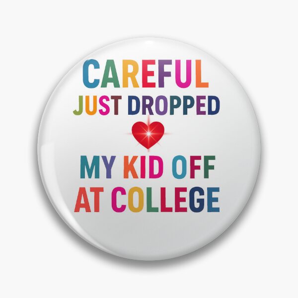 Item preview, Design « Careful – Just Dropped My Kid Off at College » Careful – Just Dropped My Kid Off at College Design designed and sold by Drawingshirts.