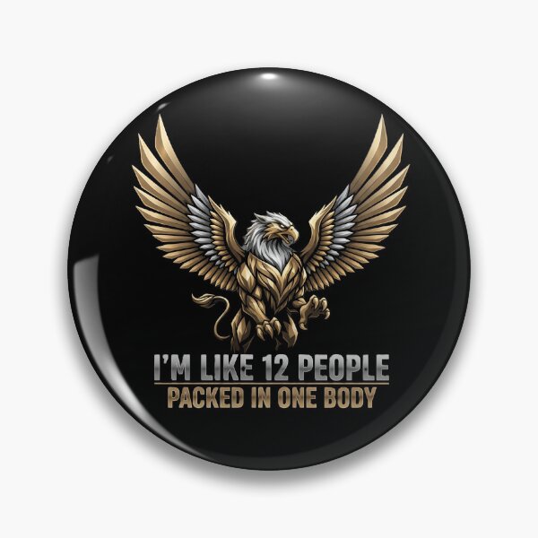 Item preview, The Mighty Gryphon: "I'm Like 12 People Packed in One Body" designed and sold by DMNindustries.
