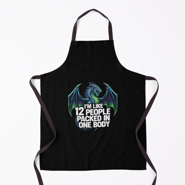 Item preview, The Mighty Dragon: "I'm Like 12 People Packed in One Body" designed and sold by DMNindustries.