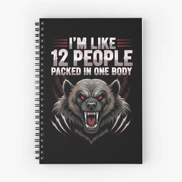 Item preview, Fierce Wolf "I'm Like 12 People Packed in One Body" Design designed and sold by DMNindustries.