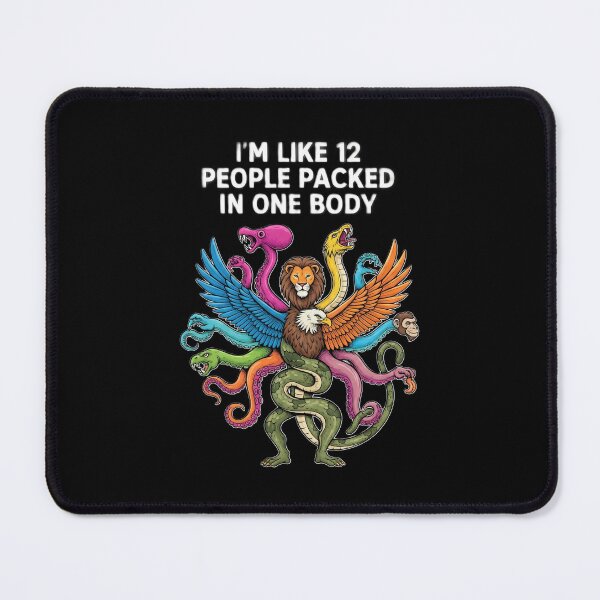 Item preview, Mythical Chimera "I'm Like 12 People Packed in One Body" designed and sold by DMNindustries.