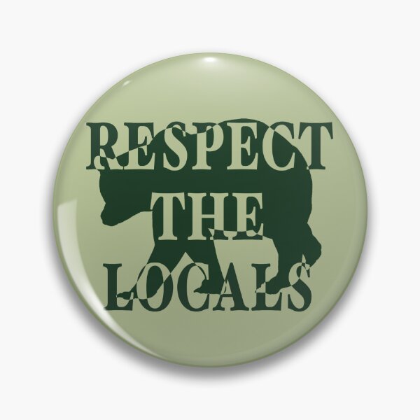 Item preview, Respect The Locals designed and sold by lauratroy.