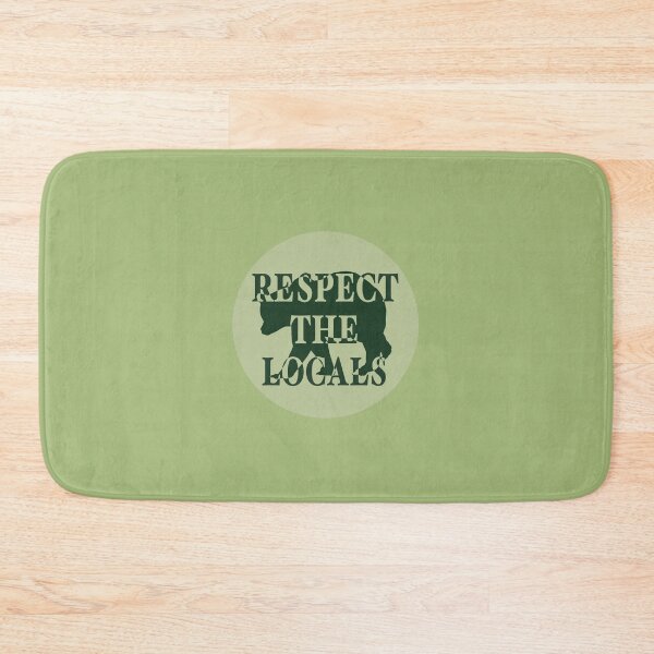 Item preview, Respect The Locals designed and sold by lauratroy.