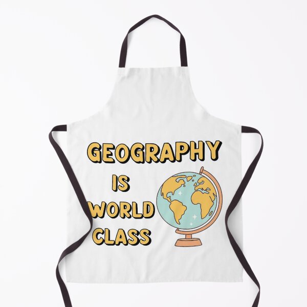 Item preview, Geography Is World Class! Student Gift, Back to School designed and sold by SSustainable.
