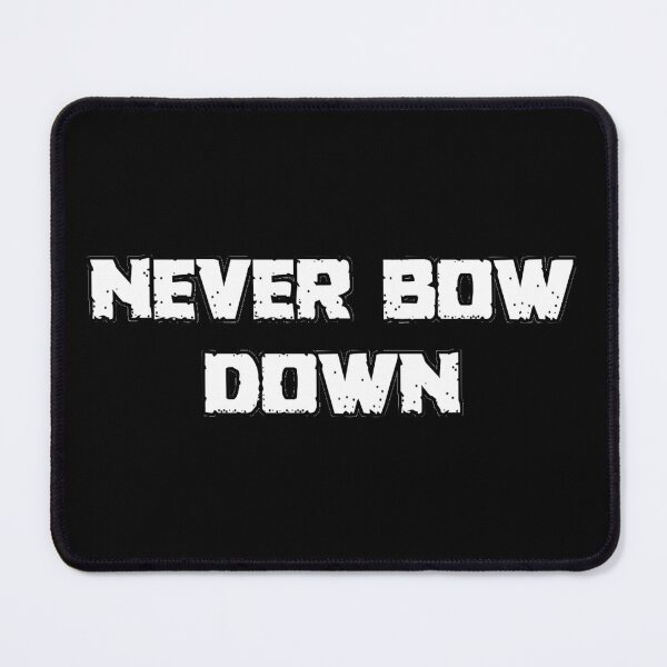 Item preview, Never Bow Down designed and sold by Hellbilly Designs.