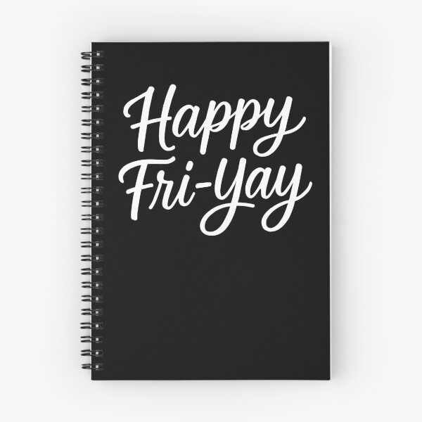 Item preview, Happy Fri-Yay Friday Lover Friyay Gear designed and sold by DynamicDesign.