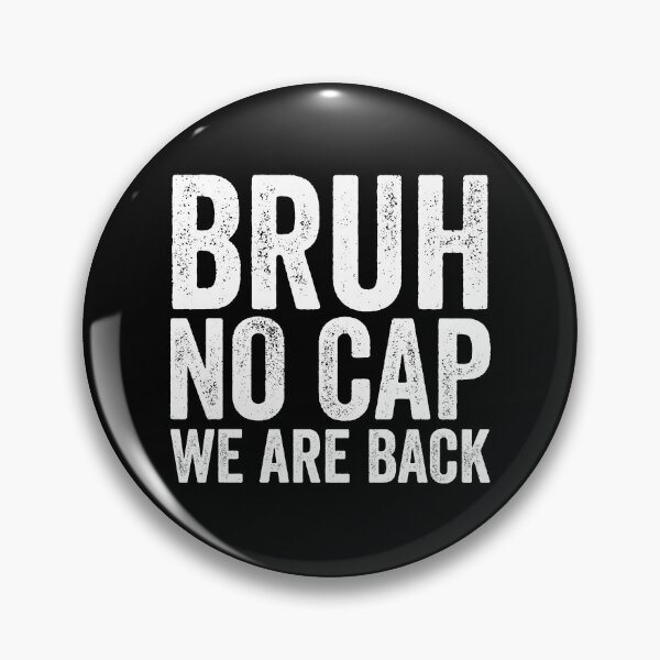 Item preview, Bruh No Cap We Are Back First Day Of School Bruh Gear designed and sold by DynamicDesign.