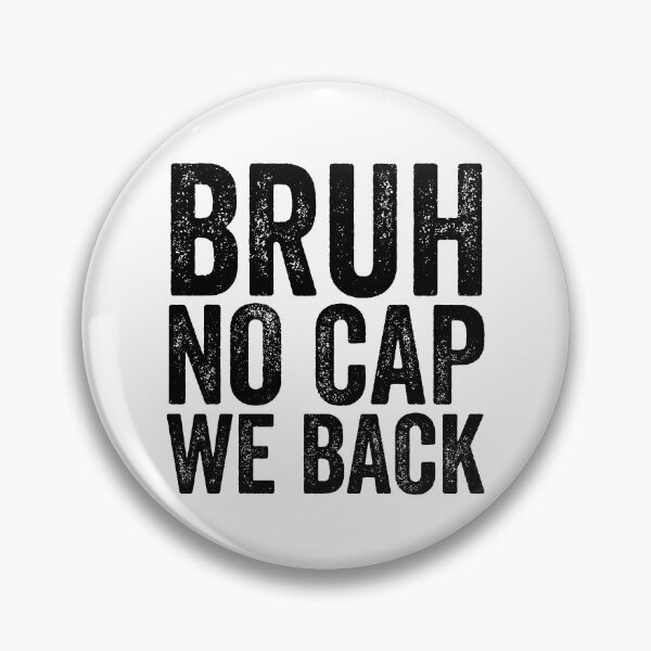 Item preview, Bruh No Cap We Back First Day Of School Bruh Gear designed and sold by DynamicDesign.