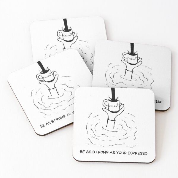 Item preview, Be As Strong As Your Espresso designed and sold by DedsStudio.