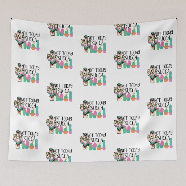 Item preview, Not Today Succa designed and sold by DoodlessByEmma.