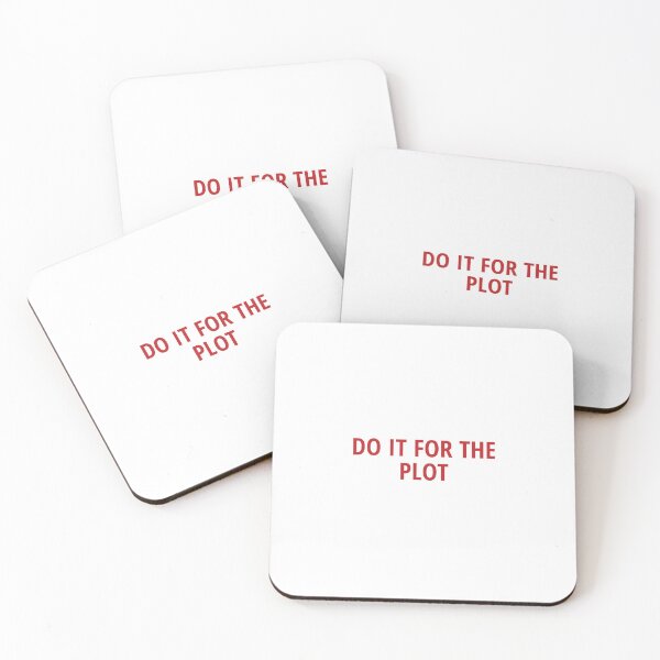 Item preview, “Do it for the plot” designed and sold by PointlessAF.