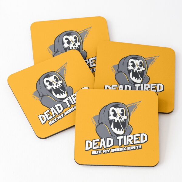Item preview, Dead Tired, But My Inbox Isn’t! – Funny Skeleton Office Humour & Work Burnout Sarcasm designed and sold by SavedBySarcasm.