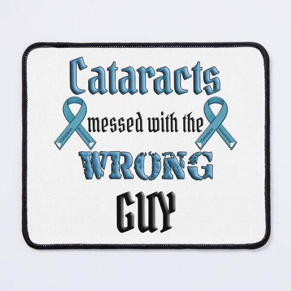 Item preview, Cataracts Messed with the Wrong Guy – Vision Loss Grit designed and sold by Eyepatch-Jacks.
