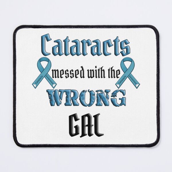 Item preview, Cataracts Messed with the Wrong Gal – Vision Loss Grit designed and sold by Eyepatch-Jacks.