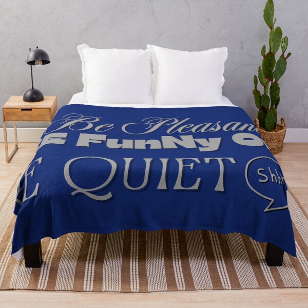 Item preview, Be Pleasant, Be Funny, Or Be Quiet designed and sold by Mothe3rd.