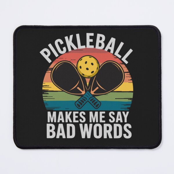 Item preview, Pickleball Makes Me Say Bad Words Funny designed and sold by ConceptualVibes.