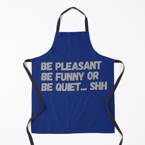 Item preview, Copy of Be Pleasant, Be Funny, Or Be Quiet designed and sold by Mothe3rd.