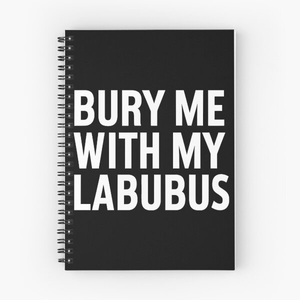 Item preview, Bury Me With My Labubus  designed and sold by PlanetMarker.