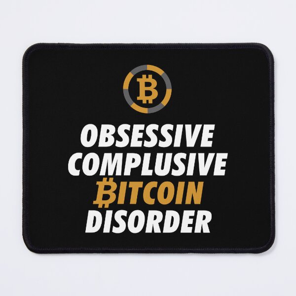 Item preview, Obsessive Compulsive Bitcoin Disorder designed and sold by spacedowl.