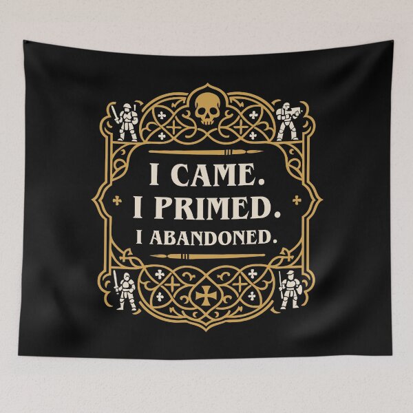 Item preview, I Came I Primed I Abandoned Funny Minipainter designed and sold by pixeptional.
