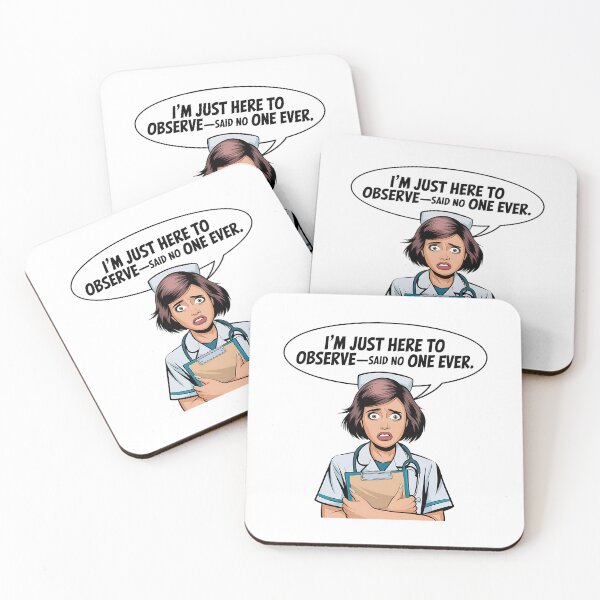 Item preview, Funny Student Nurse Shirt – “I’m Just Here To Observe – Said No One Ever” – Clinical Rotation Humor designed and sold by CuteDesignables.