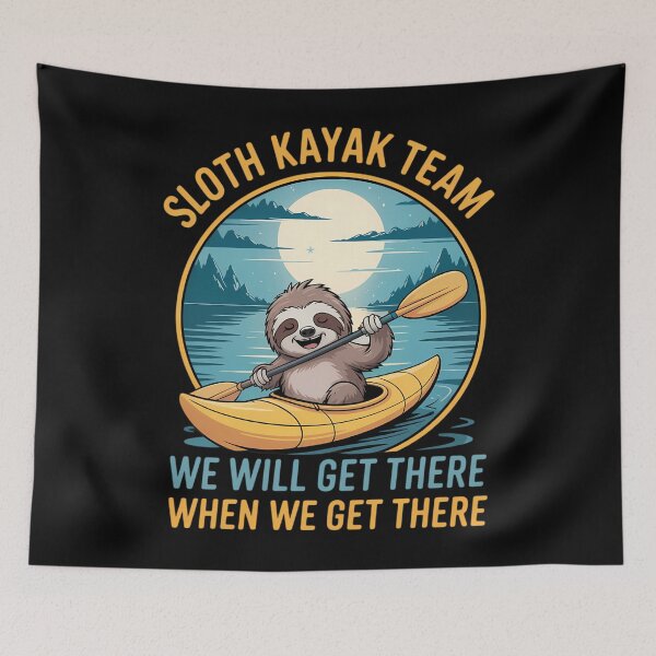 Item preview, Sloth Kayak Team Funny Lazy Sloth Kayaking designed and sold by Sunset4Bones.