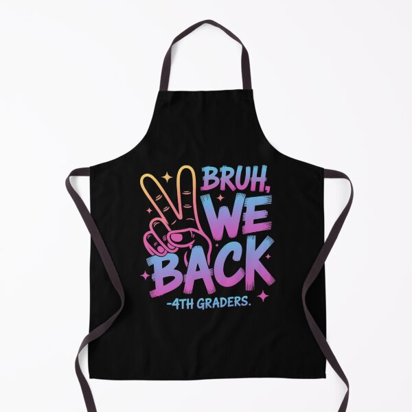 Item preview, Bruh We Back 4th Graders Back To School Fourth Grade designed and sold by Sunset4Bones.
