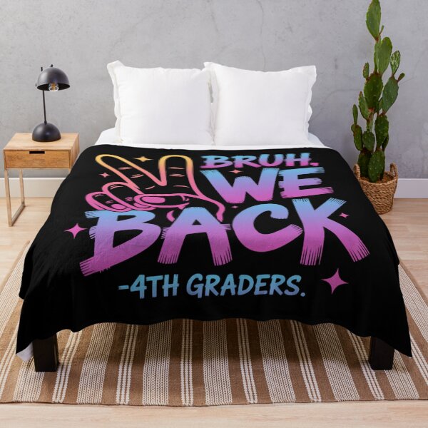 Item preview, Bruh We Back 4th Graders Back To School Fourth Grade designed and sold by Sunset4Bones.