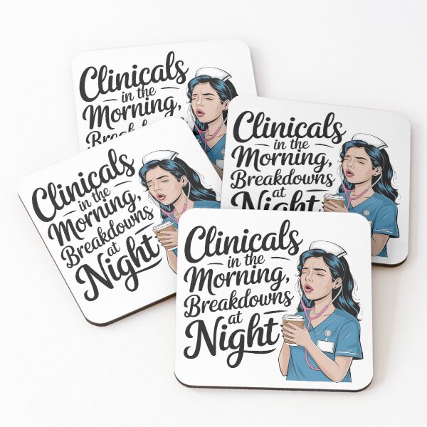Item preview, Clinicals in the Morning Breakdowns at Night – Funny Student Nurse Clinical Rotation designed and sold by CuteDesignables.