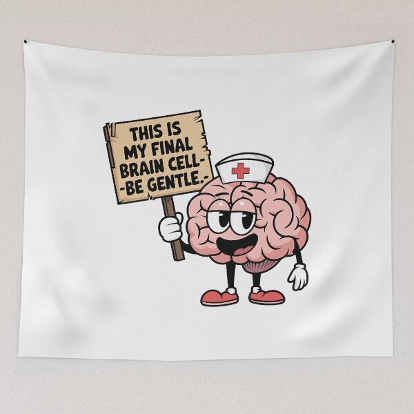 Item preview, This Is My Final Brain Cell Be Gentle – Funny Student Nurse Lifestyle designed and sold by CuteDesignables.
