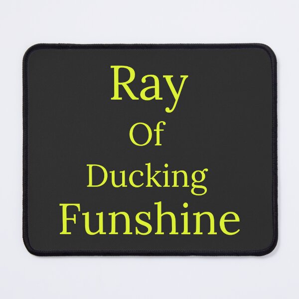 Item preview, Ray of Ducking Funshine – Funny Pun & Sarcasm Design designed and sold by Jho251981.