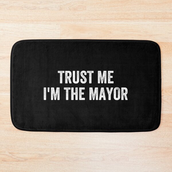 Item preview, Trust Me I'm The Mayor - Funny Mayor Gifts designed and sold by dantixebiana.