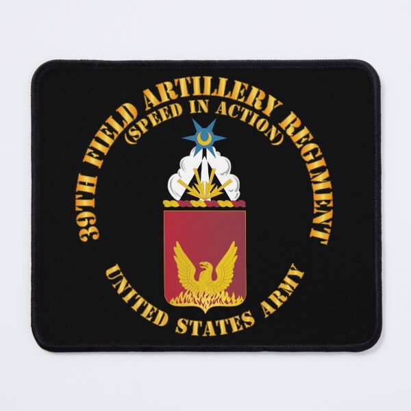 Item preview, Army - COA - 39th Field Artillery Regiment - Speed in Action designed and sold by Military Insignia Products.