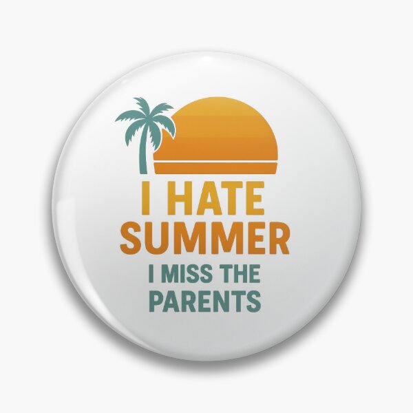 Item preview, I Hate Summer - I miss the parents designed and sold by BaseballGods.