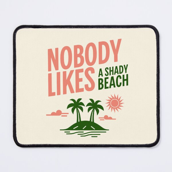 Item preview, Nobody Likes a Shady Beach designed and sold by dudelinart.