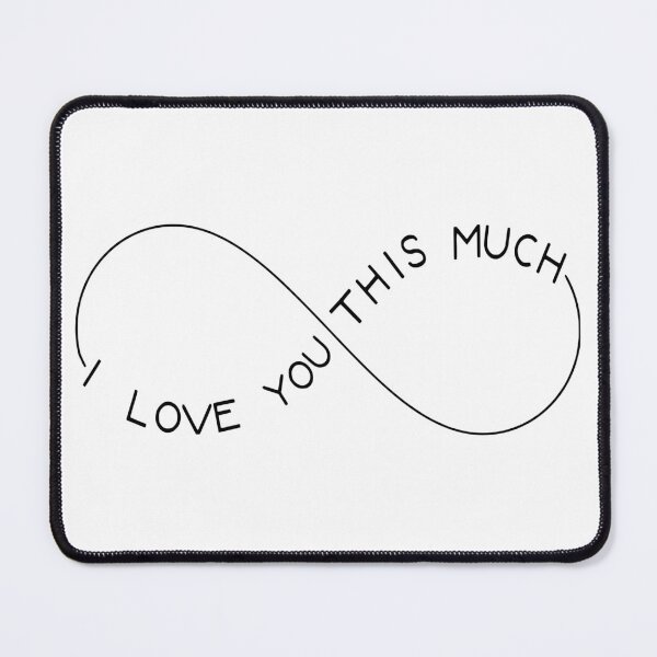 Item preview, I love You This Much (Infinity) designed and sold by coolfuntees.