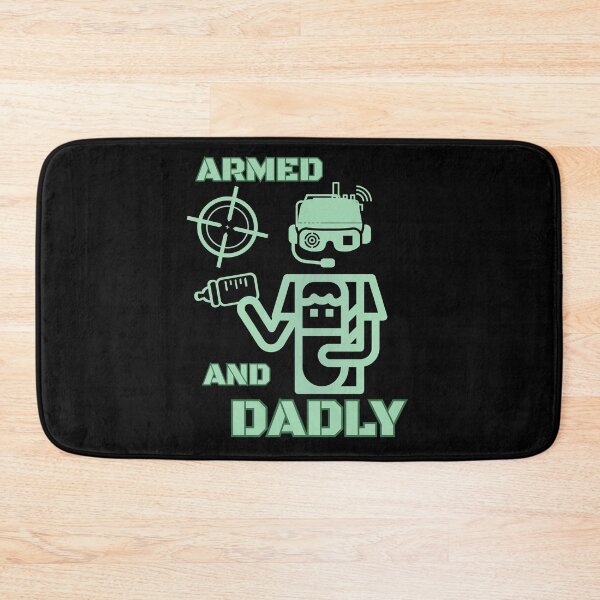 Item preview, ARMED AND DADLY designed and sold by FREEKNSTEIN.