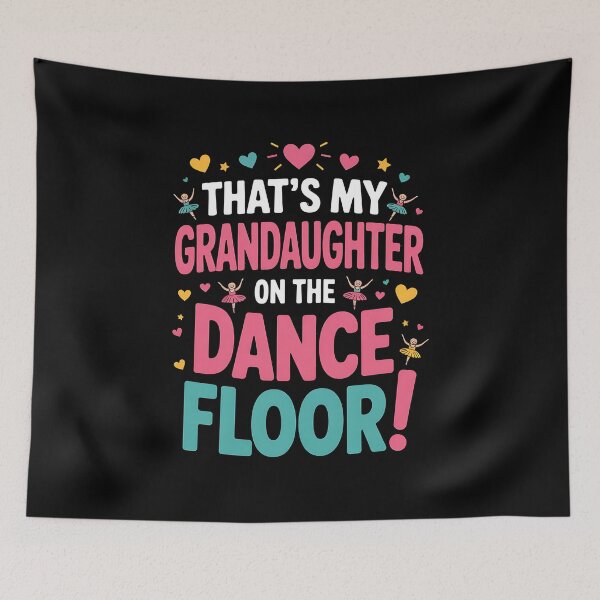 Item preview, That's My Granddaughter On The Dance Floor Grandparents. designed and sold by BakeryDozen.