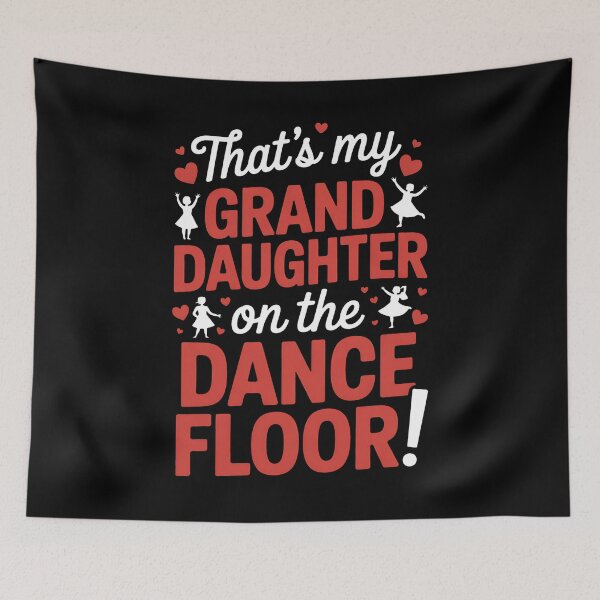 Item preview, That's My Granddaughter On The Dance Floor Grandparents designed and sold by BakeryDozen.