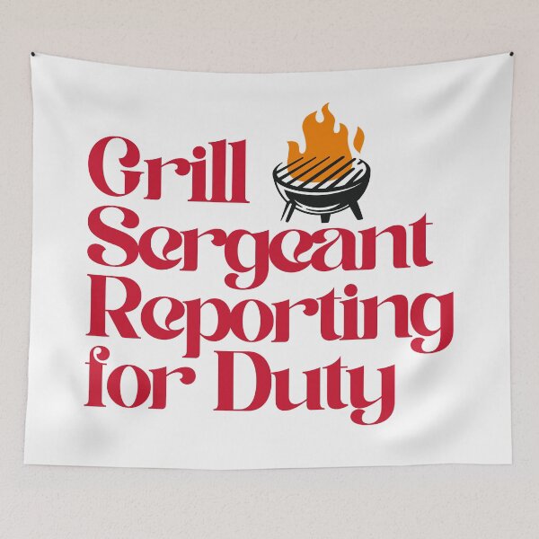 Item preview, Grill Sergeant Reporting for Duty designed and sold by Nikki Krishna.