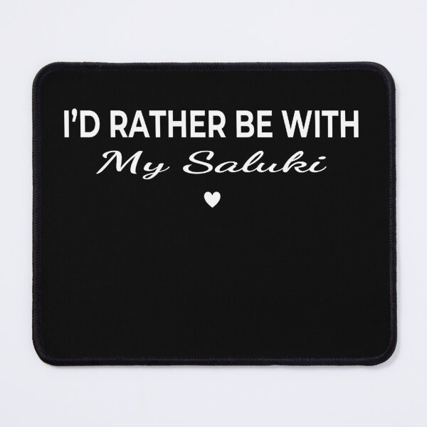 Item preview, I’d Rather Be With My Saluki – Cute Dog Lover designed and sold by The Real Life Symphony.