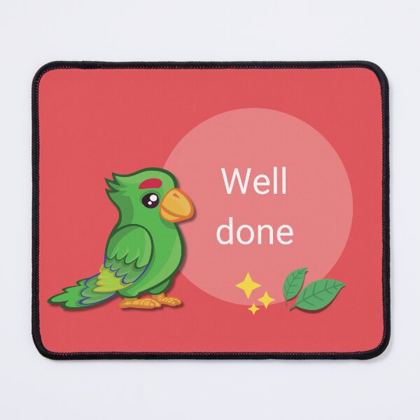 Item preview, Well Done, Cute Parrot Quote Saying, Inspirational Motivational Quotes Sayings Texts Words, Amazing Animals, Nature Scenery designed and sold by CreationsNews.