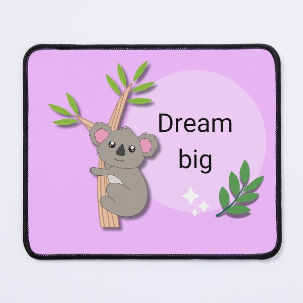 Item preview, Dream Big, Cute Koala Quote Saying, Inspirational Motivational Quotes Sayings Texts Words, Amazing Animals, Nature Scenery designed and sold by CreationsNews.