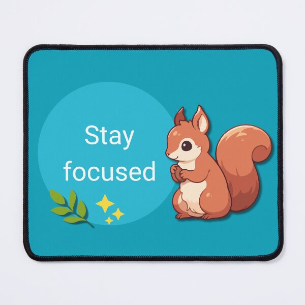 Item preview, Stay Focused, Cute Squirrel Quote Saying, Inspirational Motivational Quotes Sayings Texts Words, Amazing Animals, Nature Scenery designed and sold by CreationsNews.