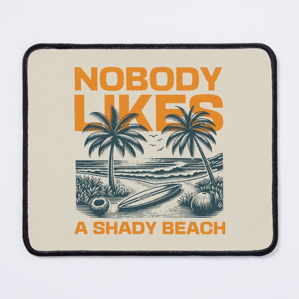 Item preview, Nobody Likes a Shady Beach designed and sold by dudelinart.